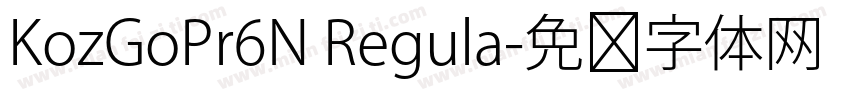 KozGoPr6N Regula字体转换